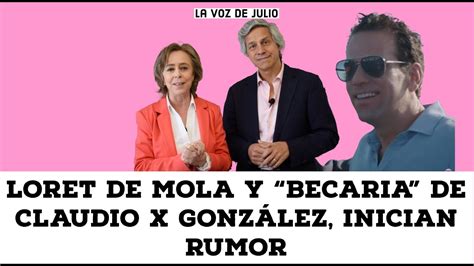 Loret De Mola Y “becaria” De Claudio X González Inician Rumor Youtube