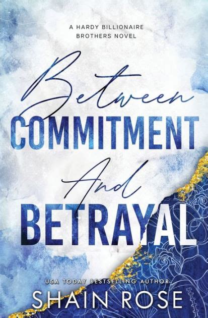 between commitment and betrayal by shain rose paperback barnes and noble®