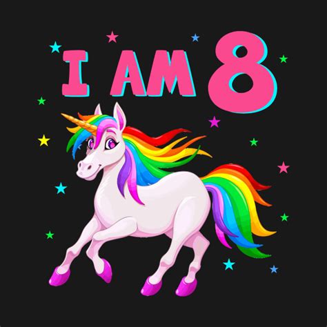 I Am 8 Unicorn Birthday 8 Years Old Birthday T Shirt Teepublic