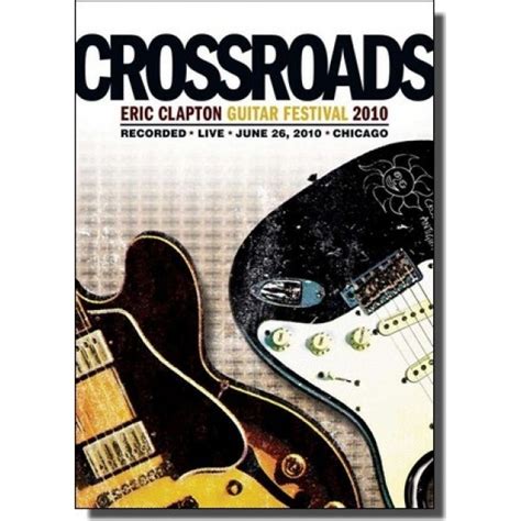 Crossroads Guitar Festival 2010 2dvd Lasering