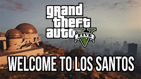 The New Los Santos Grand Theft Auto V Cinematic Trailer Youtube