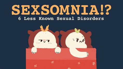 6 Less Known Sexual Disorders Youtube