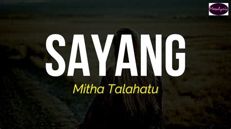 Mitha Talahatu Sayang Lirik Arti Indonesia 🎵 Youtube