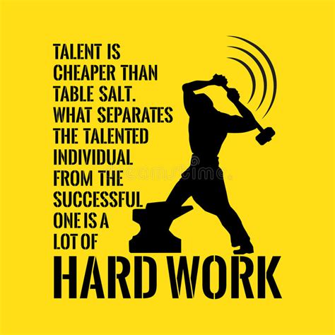 Motivational Quote Success Talent Is Cheaper Than Table Salt Stock