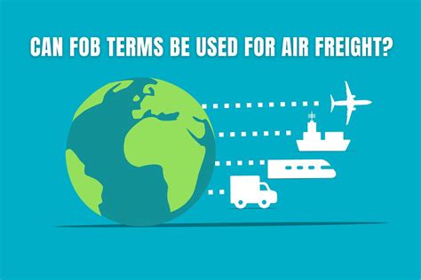 Can Fob Terms Be Used For Air Freight Free On Board