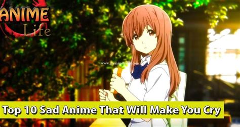 Top 10 Sad Anime That Will Make You Cry Saddest Anime Ever