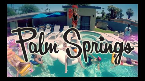 Due to technical issues, several links on the website are not. Graham's Palm Springs Birthday - 2015 - YouTube