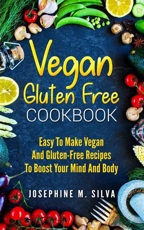 Check spelling or type a new query. Vegan Gluten-Free Cookbook: Easy To Make Vegan And Gluten ...
