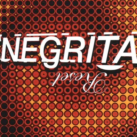 Discover more posts about negrita. Reset | Negrita