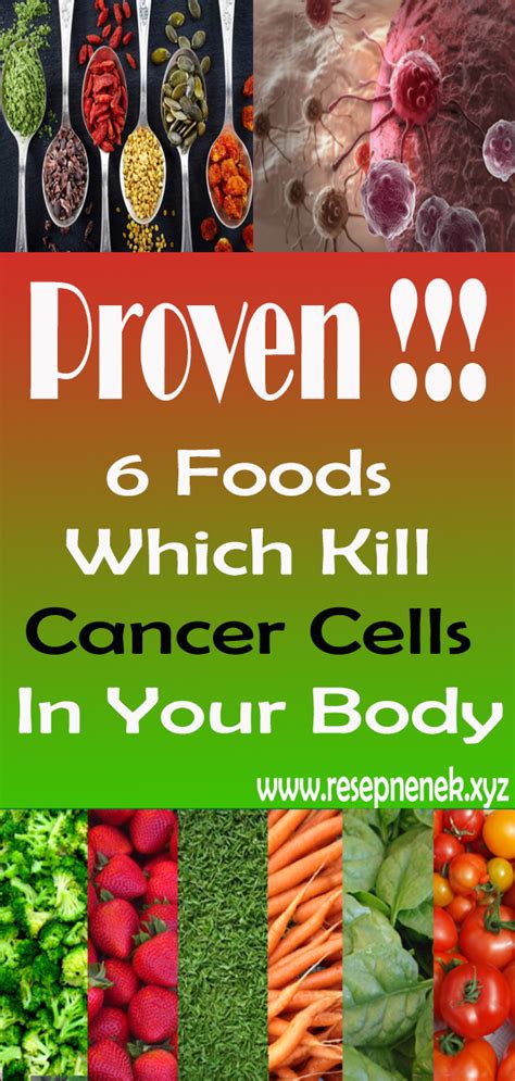 Maybe you would like to learn more about one of these? 6 Foods Which Kill Cancer Cells In Your Body - Id-newstimes
