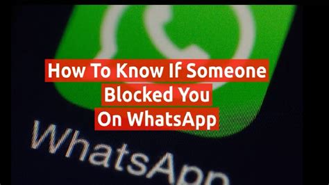 how to check if someone blocked you on whatsapp youtube