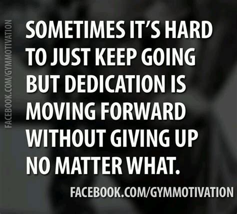 Motivational Quotes About Dedication Quotesgram