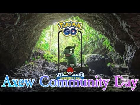 Axew Community Day Pokemon Go Youtube