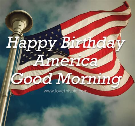 Fluttering American Flag Happy Birthday America Good Morning Pictures