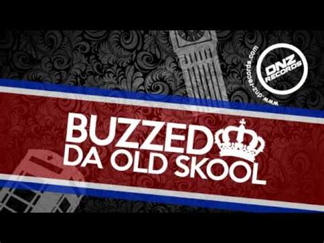 Dnz Buzzed Da Old Skool Official Video Dnz Records Youtube
