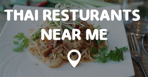 We pride ourselves on friendly service and delicious authentic food. THAI RESTURANTS NEAR ME - Points Near Me