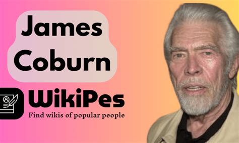 james coburn height weight age biography wife and more