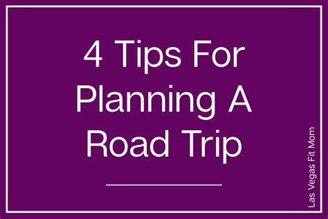 Tips For Planning A Road Trip - Las Vegas Fit Mom