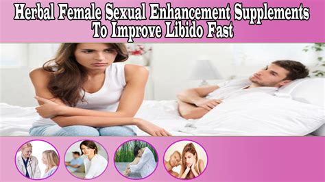 herbal female sexual enhancement supplements to improve libido fast youtube