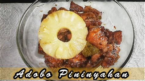 adobo pininyahan how to cook pininyahang adobo filipino recipe adobo with pineapple youtube