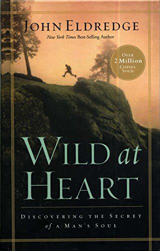 Wild At Heart By John Eldredge Hardcover Mint Condition Ebay