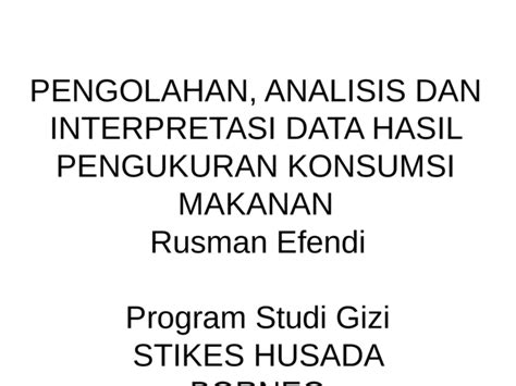 Pptx Pengolahan Analisis Dan Interpretasi Data Hasil Pengukuran Sexiz Pix