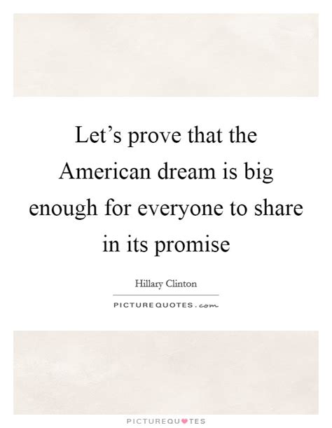 Lets Prove That The American Dream Is Big Enough For Everyone