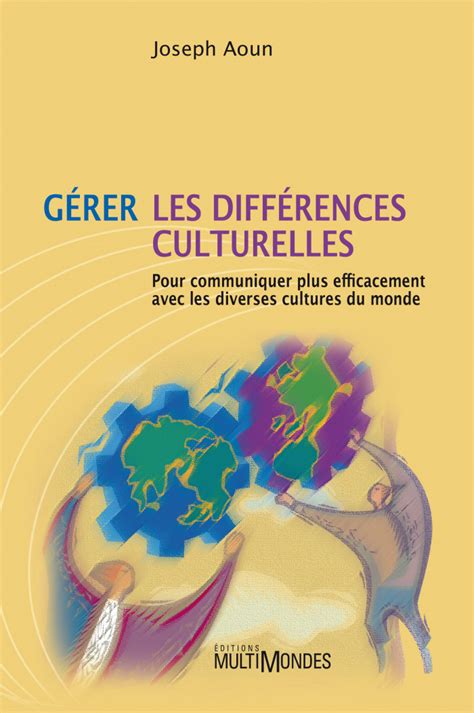 Gérer Les Différences Culturelles Éditions Multimondes