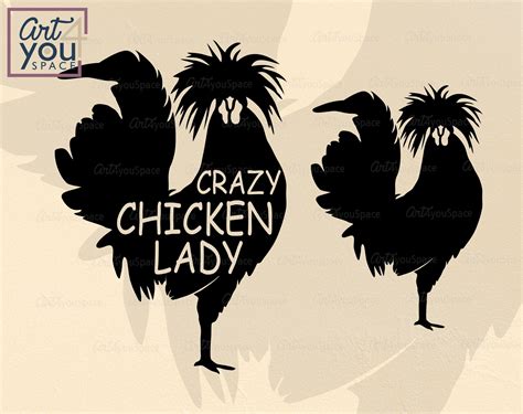 Crazy Chicken Lady Polish Chicken Svg Silhouette Cricut Etsy Crazy