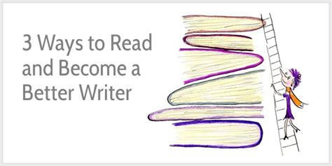 How To Read And Become A Better Writer 3 Reading Methods