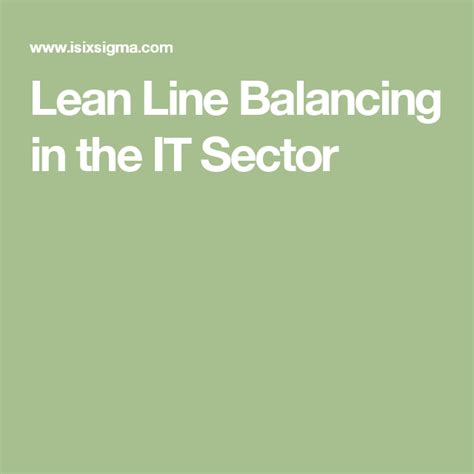 Lean Line Balancing In The It Sector Lean Lean Six Sigma Line