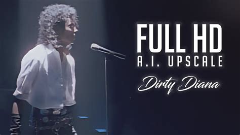 1080p Upscale Michael Jackson Dirty Diana Official Music Video