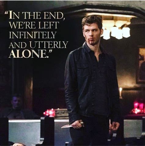 How did you do that? mr. Klaus Mikaelson Quotes About Death