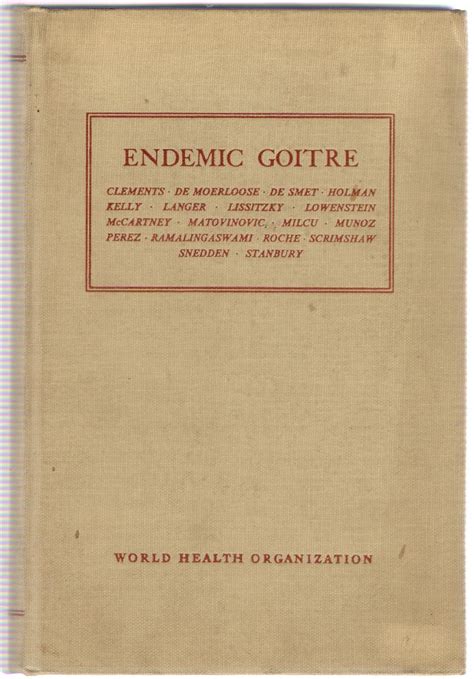 Endemic Goitre Very Good Hardcover 1960 1st Edition Michael Moons