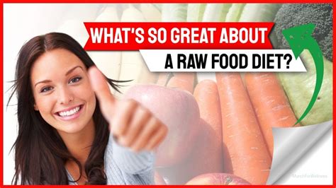 🍎 Eating A Raw Food Diet So Whats So Great About A Raw Vegan Diet