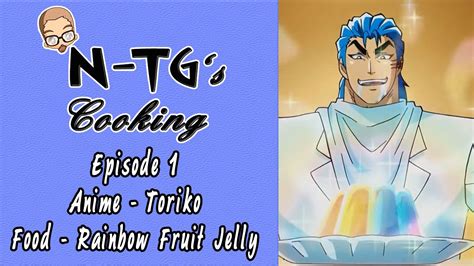 N Tgs Cooking Episode 1 Torikos Rainbow Fruit Jelly Subs Youtube