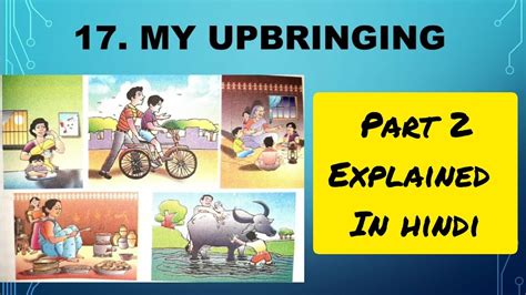 4th Std Evs 1 Chapter 17 My Upbringing Part 2 Explained In Hindi Maharashtra Board Class