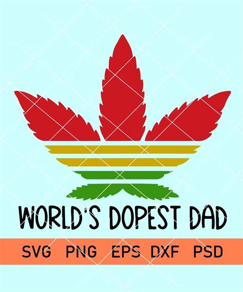 Worlds Dopest Dad Svg Weed Dad Svg Fathers Day Svg Black Dad Svg Files