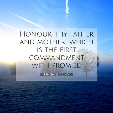 Ephesians 62 Kjv Honour Thy Father And Mother Which Is The First