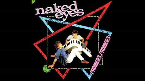 Naked Eyes Promises Promises Extended Version Youtube