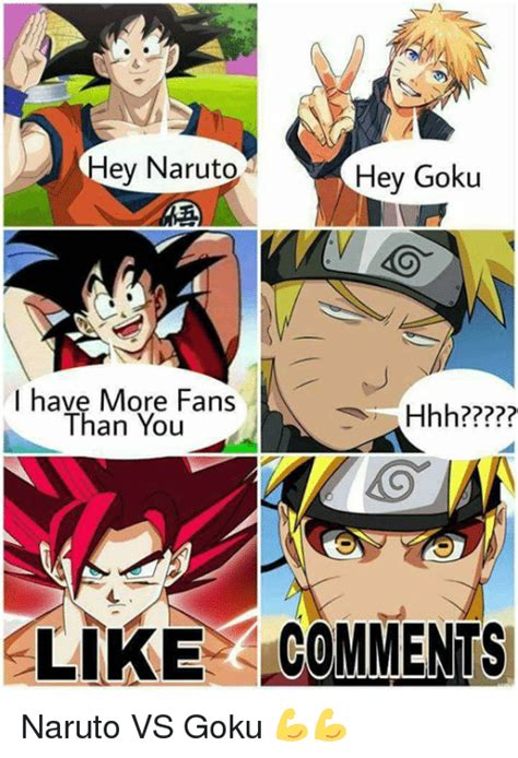 Gumball fastlaners police cop driver simulator dungeon run game minecraft clicker sonic exe sadness bffs let's party dragon ball z: Hey Naruto Hey Goku I Have More Fans Hhh? Than You LIKE COMMENTS Naruto VS Goku 💪💪 | Meme on ME.ME