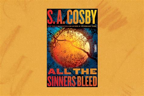 book review all the sinners bleed by s a cosby the washington post