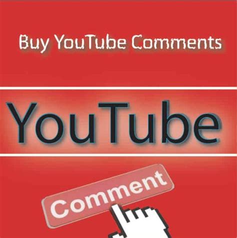 Buy Youtube Comments Buy Custom Youtube Comments