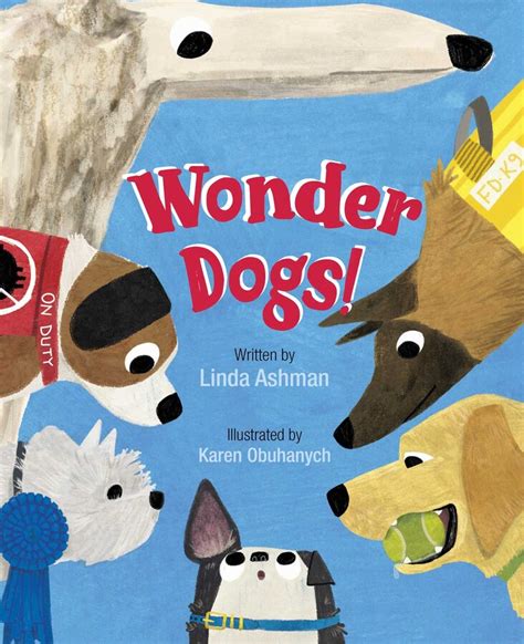 Wonder Dogs Book By Linda Ashman Karen Obuhanych Official
