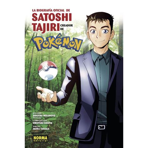 Biografía Oficial De Satoshi Tajiri Norma Editorial
