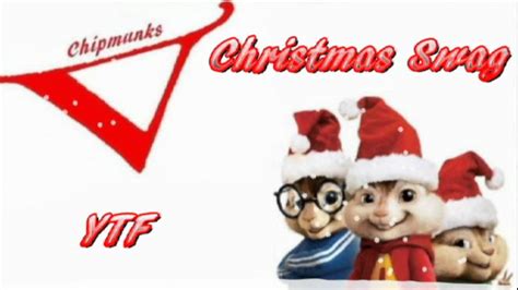 Ytf Christmas Swag Chipmunk Version Youtube