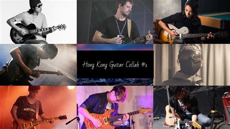 Hong Kong Guitar Collab YouTube