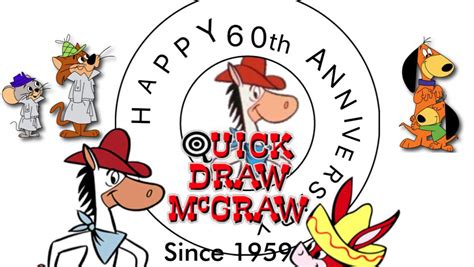 Happy 60th Anniversary Quick Draw Mcgraw Hanna Barbera Amino