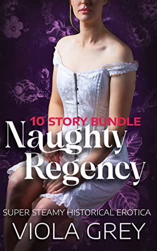 Naughty Regency Book Bundle Historical Erotic Romance Extra Steamy Historical Erotic