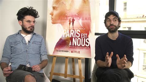 Vidéo de Paris est à nous Paris est à nous vu par ses producteurs